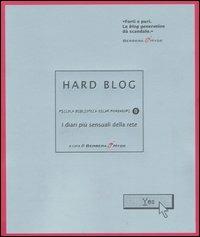 Hard blog. I diari più sensuali della rete - copertina