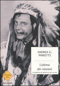 L' ultimo dei neuroni - Andrea G. Pinketts - 6