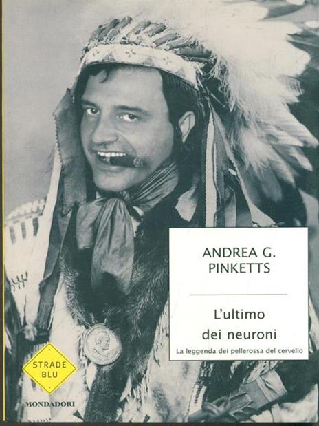 L' ultimo dei neuroni - Andrea G. Pinketts - 2