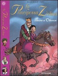 Paura a Oberon. La principessa Zelina. Vol. 9 - Bruno Muscat - copertina