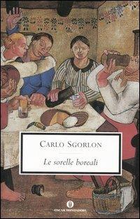 Le sorelle boreali - Carlo Sgorlon - copertina