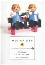Men on men. Antologia di racconti gay. Vol. 4