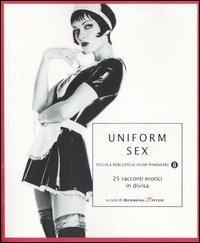 Uniform Sex. 25 racconti erotici in divisa - copertina