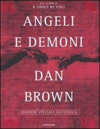 Angeli e demoni. Ediz. illustrata - Dan Brown - copertina