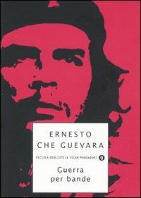 Guerra per bande - Ernesto Che Guevara - copertina