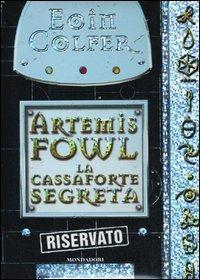 La cassaforte segreta. Artemis Fowl - Eoin Colfer - copertina