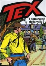 Tex. I dominatori della valle