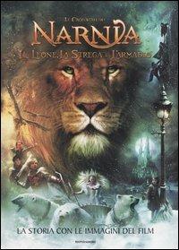La storia con le immagini del film. Il leone, la strega e l'armadio. Le cronache di Narnia. Ediz. illustrata - copertina