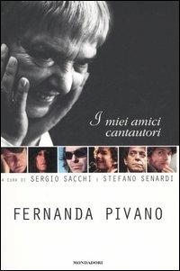 I miei amici cantautori - Fernanda Pivano - copertina