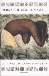 La donna dalla coda d'argento - Hernán Huarache Mamani - copertina