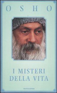 I misteri della vita. Un'introduzione alla visione di Osho - Osho - copertina