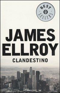 Clandestino - James Ellroy - copertina