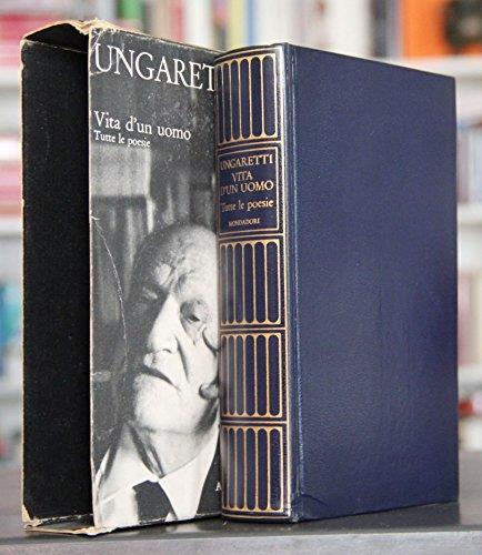 Vita d'un uomo. Tutte le poesie