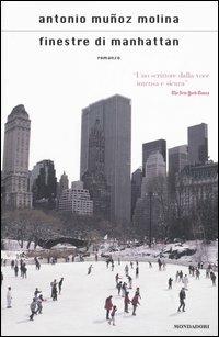 Finestre di Manhattan - Antonio Muñoz Molina - copertina