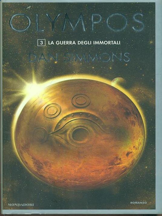 La guerra degli immortali. Olympos. Vol. 3 - Dan Simmons - 3