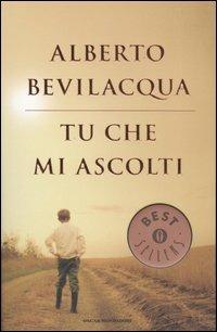 Tu che mi ascolti - Alberto Bevilacqua - copertina