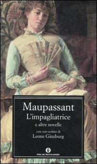 L' impagliatrice e altre novelle - Guy de Maupassant - copertina