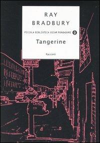 Tangerine - Ray Bradbury - copertina