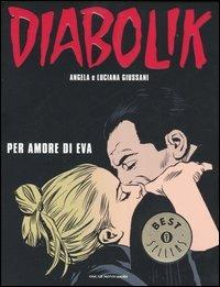 Diabolik. Per amore di Eva - Angela Giussani,Luciana Giussani - copertina