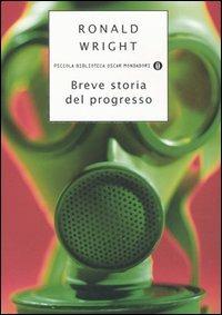 Breve storia del progresso - Ronald Wright - copertina
