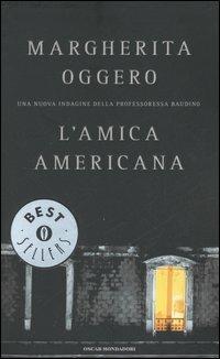 L' amica americana - Margherita Oggero - copertina
