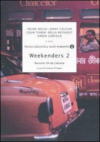 Weekenders 2. Racconti UK da Calcutta - copertina