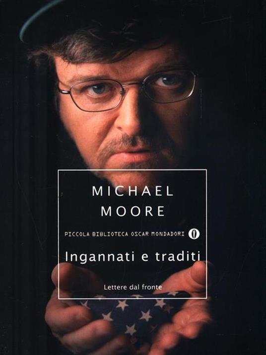Ingannati e traditi. Lettere dal fronte - Michael Moore - 3