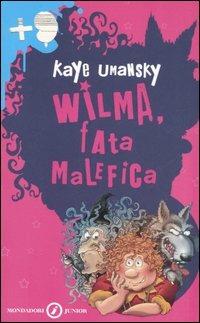 Wilma, fata malefica - Kaye Umansky - copertina