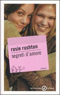 Segreti d'amore - Rosie Rushton - copertina