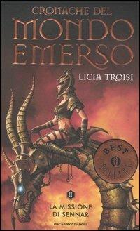 La missione di Sennar. Cronache del mondo emerso. Vol. 2 - Licia Troisi - copertina