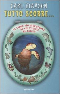 Tutto scorre... - Carl Hiaasen - copertina