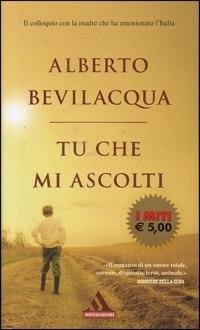 Tu che mi ascolti - Alberto Bevilacqua - copertina