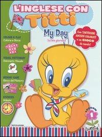 My day-la mia giornata. L'inglese con Titti. Vol. 1 - copertina