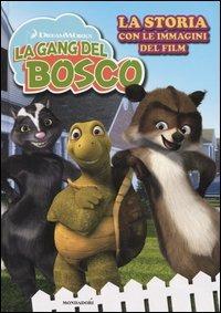 La gang del bosco. La storia con le immagini del film - copertina