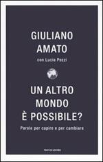 Un altro mondo è possibile? Parole per capire e cambiare