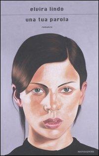 Una tua parola - Elvira Lindo - copertina