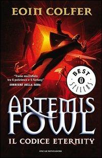 Il codice eternity. Artemis Fowl - Eoin Colfer - copertina