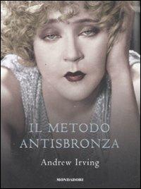 Il metodo antisbronza - Andrew Irving - copertina