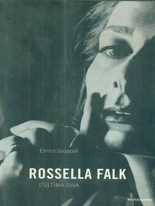 Rossella Falk. L'ultima diva - Enrico Groppali - 6