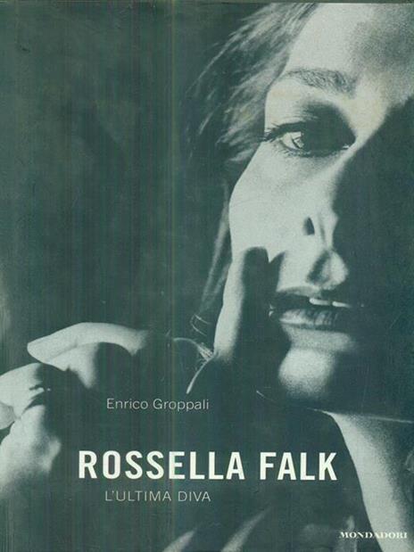 Rossella Falk. L'ultima diva - Enrico Groppali - 5