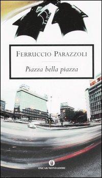 Piazza bella piazza - Ferruccio Parazzoli - copertina