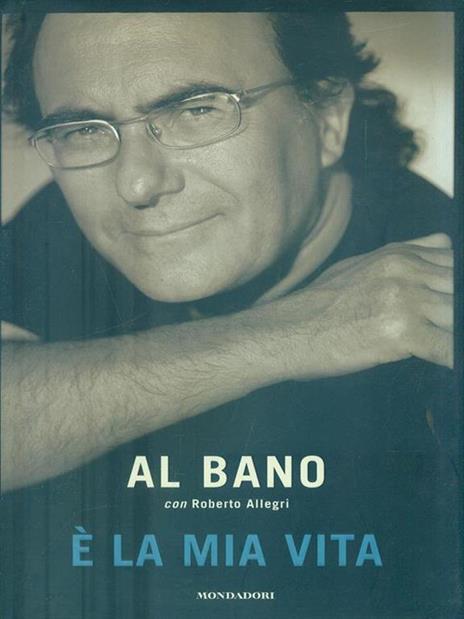 È la mia vita - Al Bano,Roberto Allegri - copertina