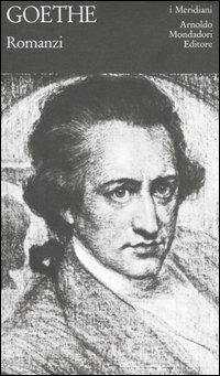 Romanzi - Johann Wolfgang Goethe - copertina