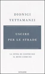 Uscire per le strade. La sfida di costruire il bene comune