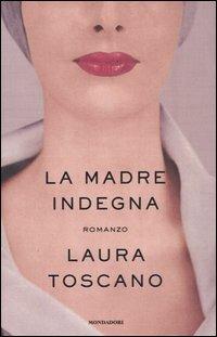 La madre indegna - Laura Toscano - copertina