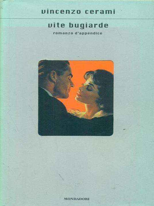 Vite bugiarde. Romanzo d'appendice - Vincenzo Cerami - 6