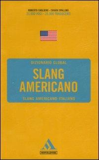 Langenscheidt. Slang americano. Slang americano-italiano - Roberto Cagliero,Chiara Spallino - copertina