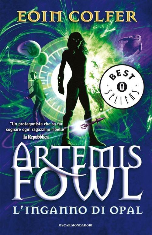 L' inganno di Opal. Artemis Fowl - Eoin Colfer - copertina