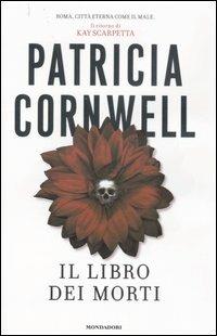 Il libro dei morti - Patricia D. Cornwell - copertina