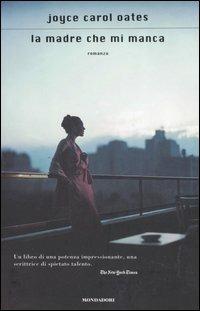 La madre che mi manca - Joyce Carol Oates - copertina